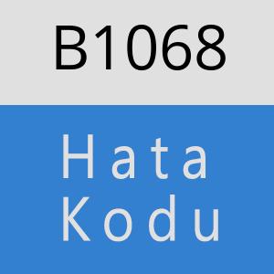 B1068 hatasi