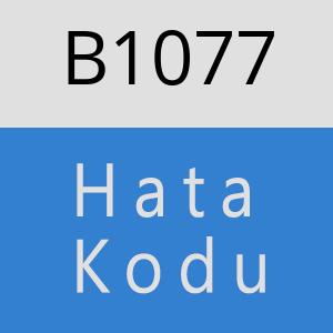 B1077 hatasi