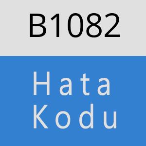 B1082 hatasi