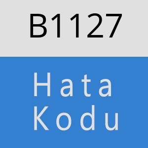 B1127 hatasi