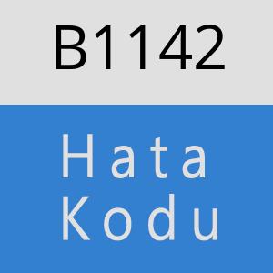 B1142 hatasi