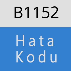 B1152 hatasi