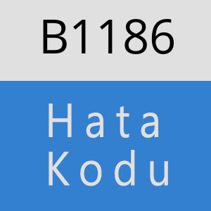 B1186 hatasi