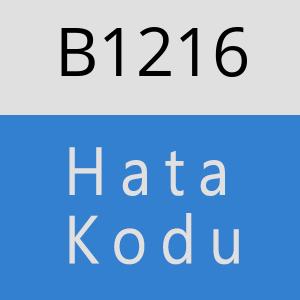 B1216 hatasi