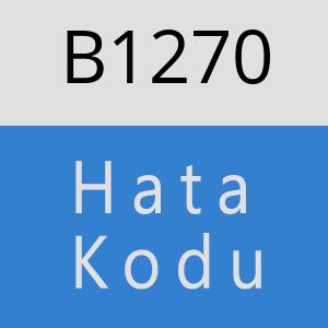 B1270 hatasi