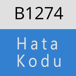 B1274 hatasi