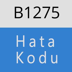 B1275 hatasi