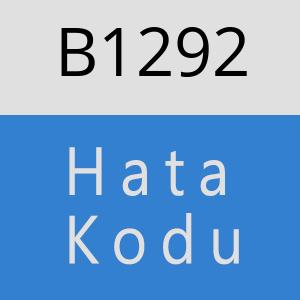 B1292 hatasi