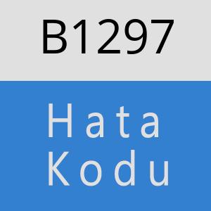 B1297 hatasi