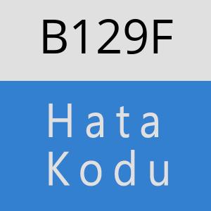 B129F hatasi