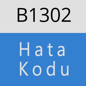 B1302 hatasi