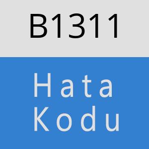 B1311 hatasi