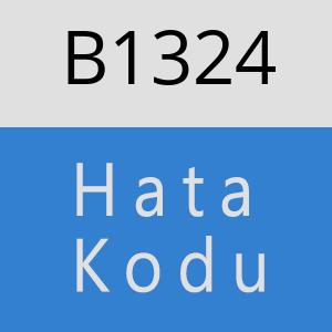 B1324 hatasi