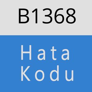 B1368 hatasi