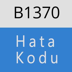 B1370 hatasi