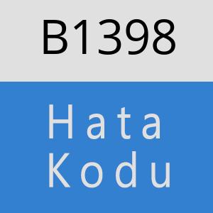 B1398 hatasi