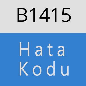 B1415 hatasi