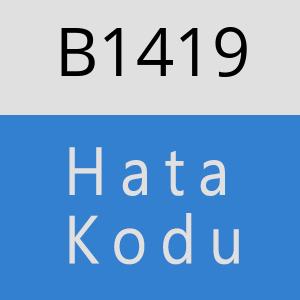 B1419 hatasi