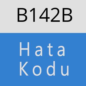 B142B hatasi