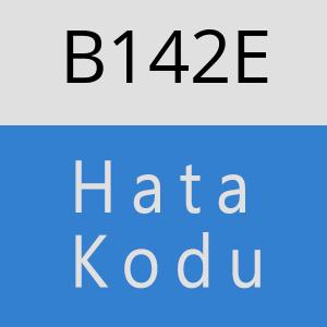 B142E hatasi