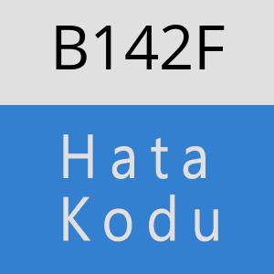 B142F hatasi