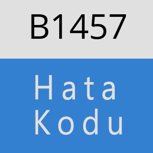 B1457 hatasi