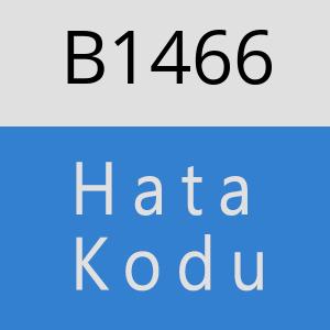 B1466 hatasi