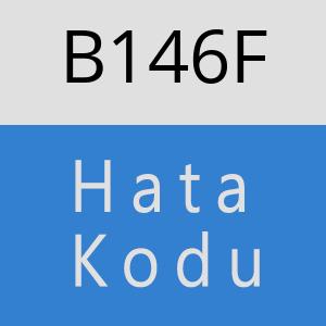 B146F hatasi