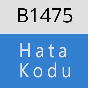 B1475 hatasi