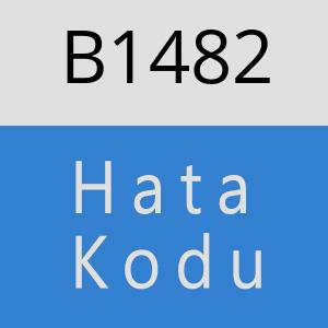 B1482 hatasi