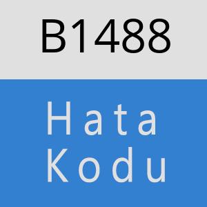 B1488 hatasi