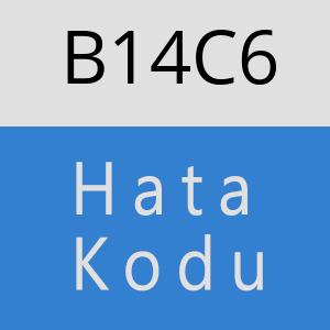 B14C6 hatasi