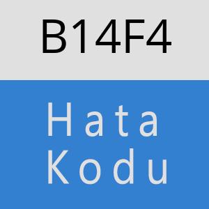 B14F4 hatasi