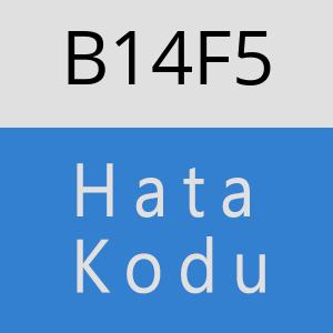 B14F5 hatasi