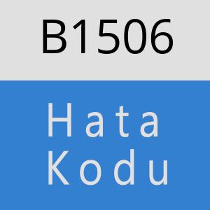 B1506 hatasi