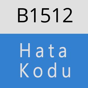 B1512 hatasi