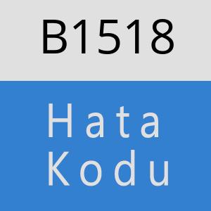 B1518 hatasi