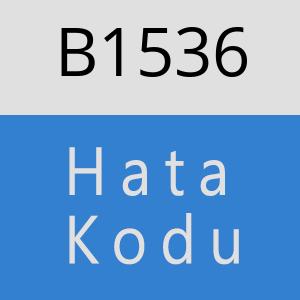 B1536 hatasi