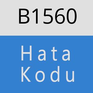 B1560 hatasi