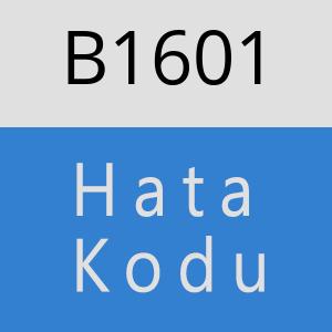 B1601 hatasi