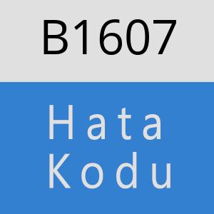 B1607 hatasi