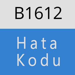B1612 hatasi