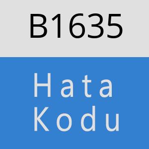 B1635 hatasi