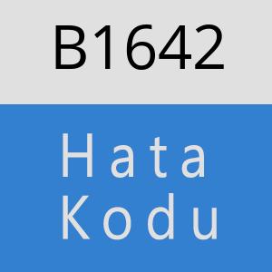 B1642 hatasi