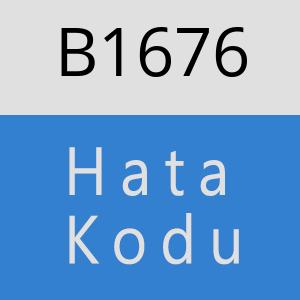 B1676 hatasi