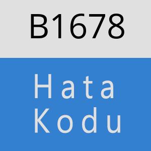 B1678 hatasi