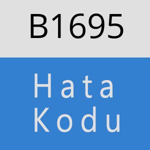 B1695 hatasi