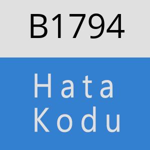 B1794 hatasi