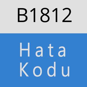 B1812 hatasi