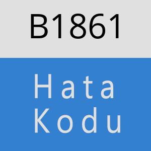 B1861 hatasi